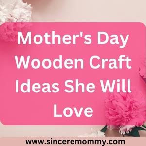 Mothers Day Wooden Craft Ideas